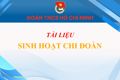 Tài liệu sinh hoạt chi đoàn tháng 09/2024